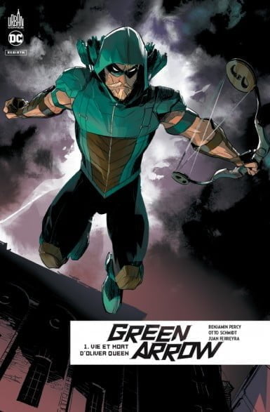 green arrow rebirth tome 1 1 [Critique] Green Arrow Rebirth - Tome 1 : Vie et mort d'Oliver Queen