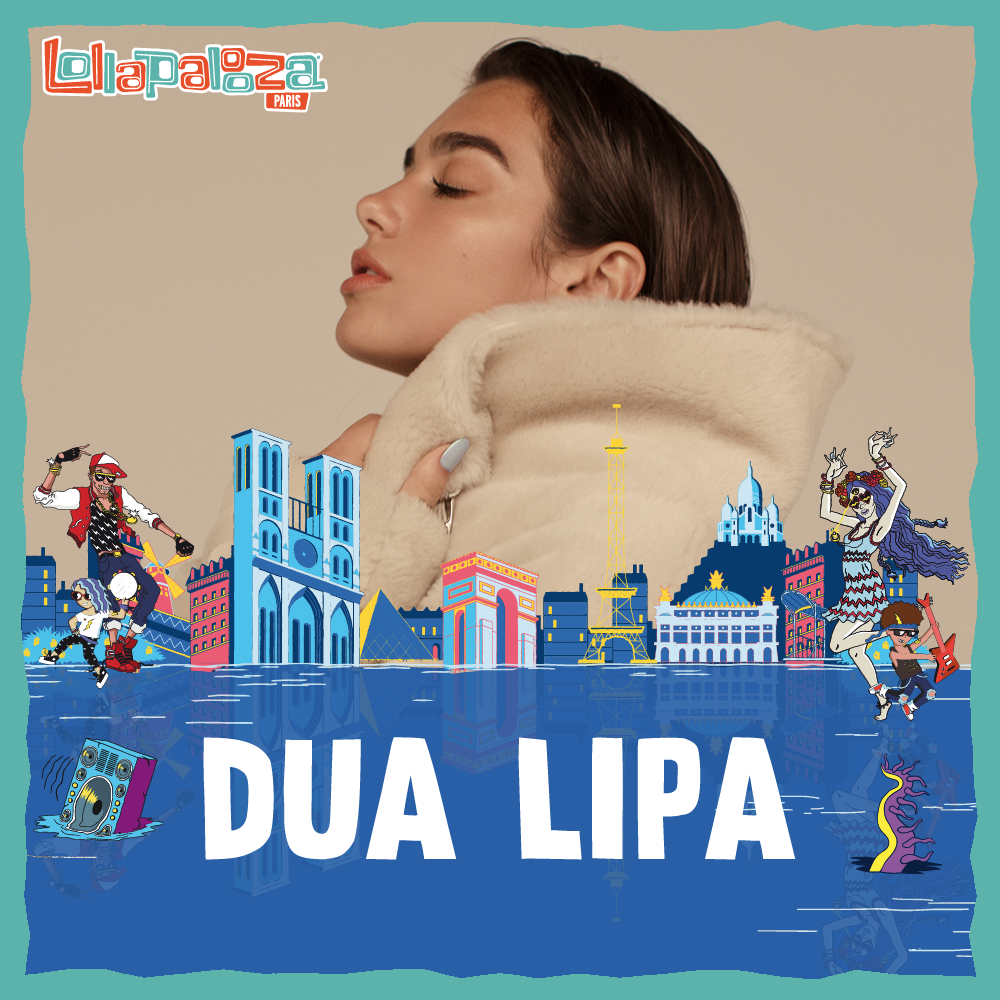 Lolla individual artwork DUA LIPA Dua Lipa ose une version française pour "IDGAF" ! 