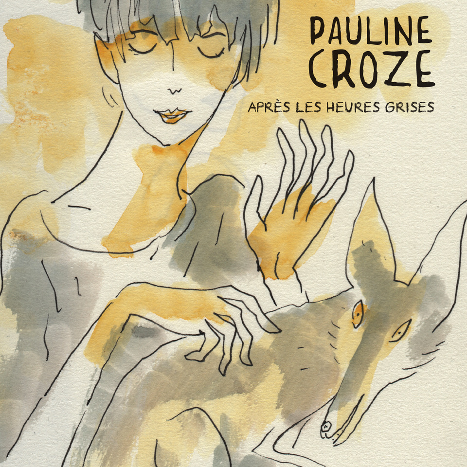 Pauline Croze - Après les heures grises