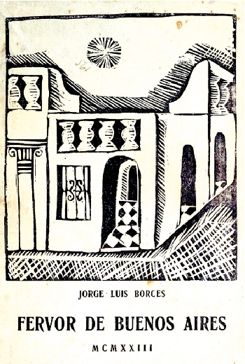 jorge luis borges Couverture Fervor.1923 Jorge Luis Borges, Théâtre Odéon, lundi 18 mai 2015
