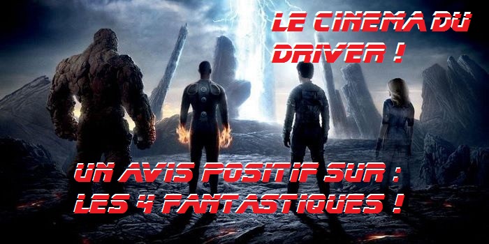 Fantastic Four 2015 full team Enfin un avis positif en vidéo sur les 4 Fantastiques !