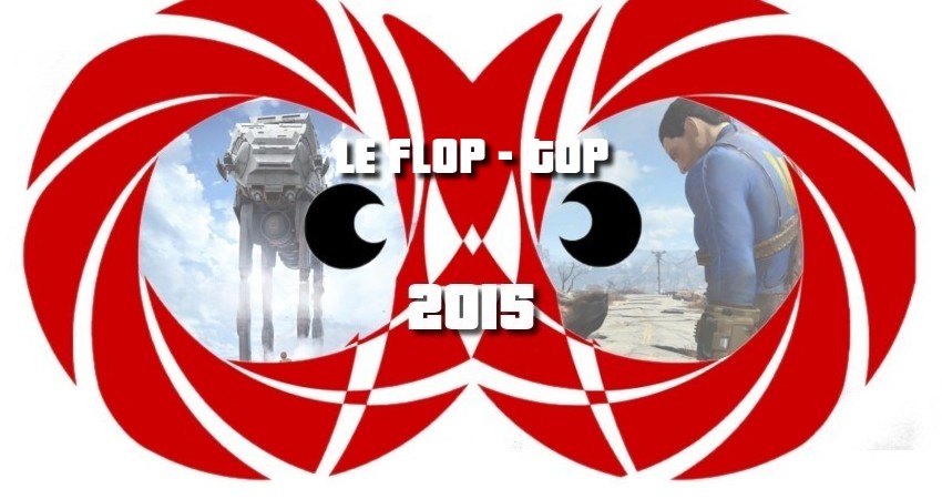 Top Flop 2015 Le Top Flop 2015 des jeux vidéo !