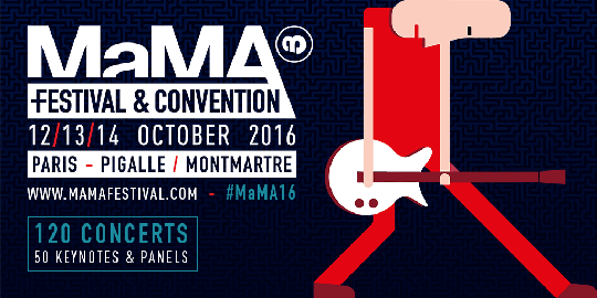 MaMA2016 FestivalConvention Twitter post MaMa Festival 2016 : Récapitulatif du 3ème et dernier jour