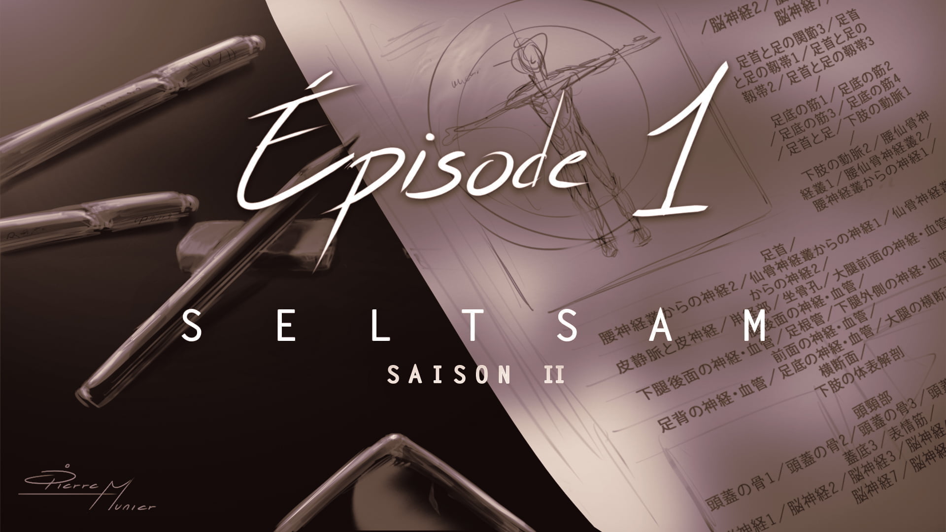 SELTSAM SAISON II Episode 1 - Pierre Munier