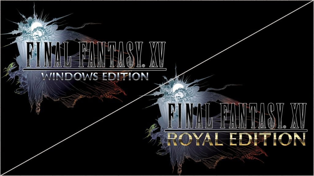 Les éditions Windows et Royale de Final Fantasy XV sont disponibles !