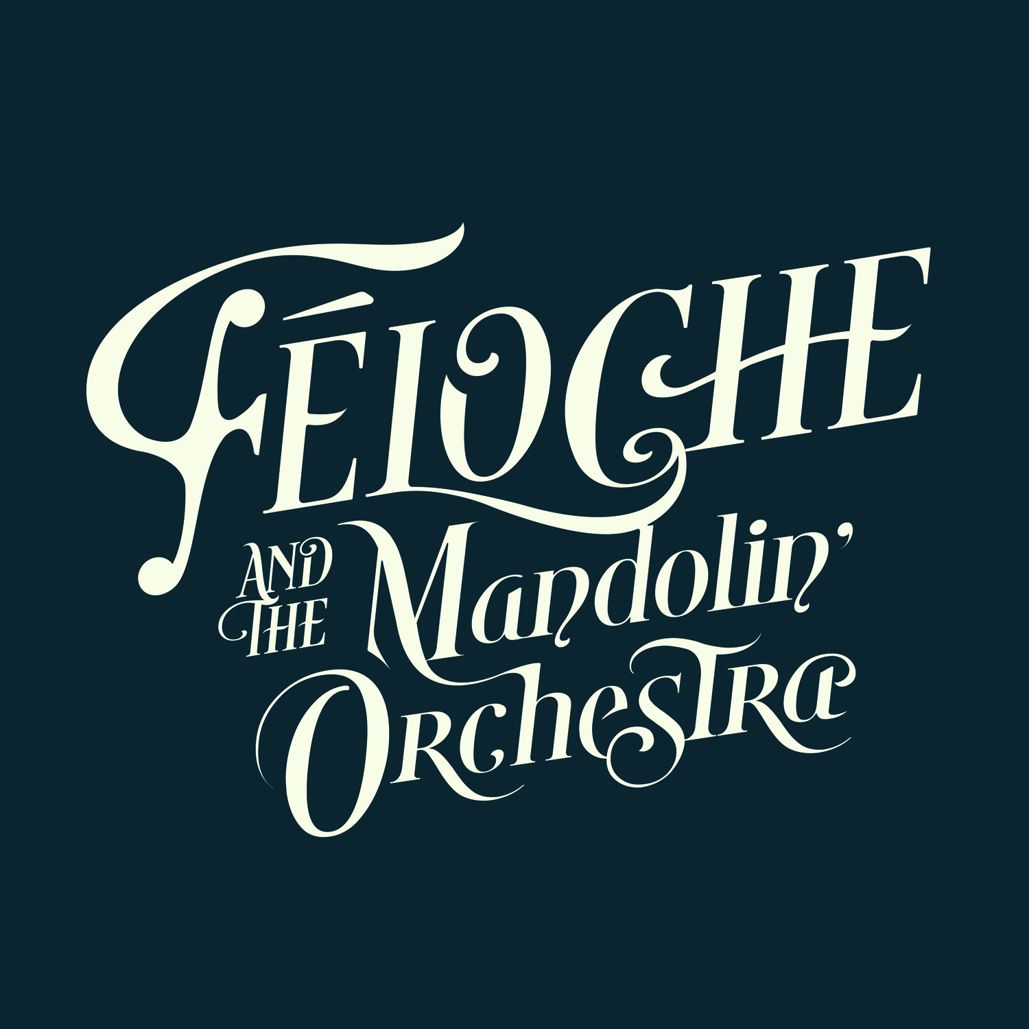 Féloche & The Mandolin' Orchestra 