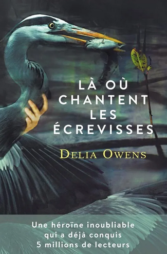 "Là où chantent les écrevisses" est le premier roman de Delia Owens.